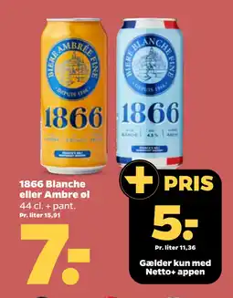 Netto 1866 Blanche eller Ambre øl oferta