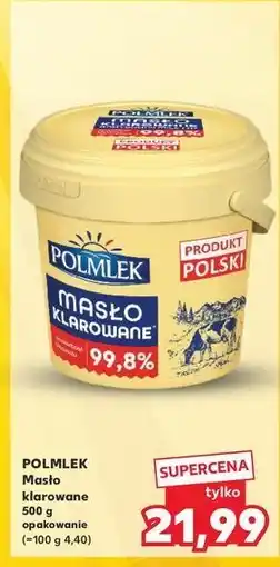 Kaufland Masło klarowane Polmlek oferta