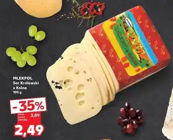 Kaufland Ser królewski z kolna Mlekpol oferta