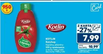 Kaufland Ketchup łagodny Kotlin oferta