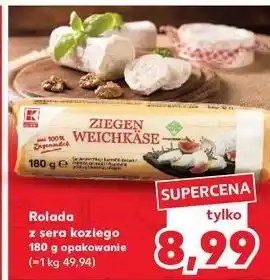 Kaufland Rolada z sera koziego K-Classic oferta