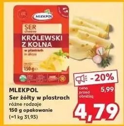 Kaufland Ser królewski z kolna - plastry Mlekpol oferta