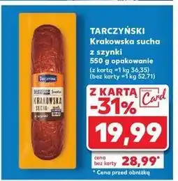 Kaufland Kiełbasa krakowska sucha z szynki Tarczyński oferta