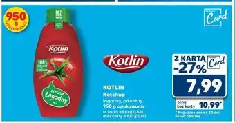 Kaufland Ketchup łagodny Kotlin oferta