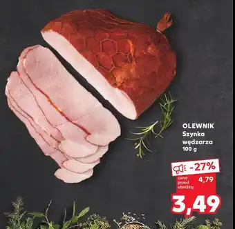 Kaufland Szynka wędzarza Olewnik oferta