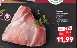 Kaufland Żeberka ekstra mięsne oferta