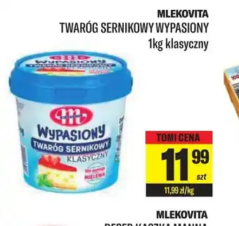 TomiMarkt Mlekovita Twaróg Sernikowy Wypasiony oferta