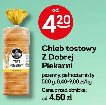 Żabka Chleb tostowy Z Dobrej Piekarni oferta