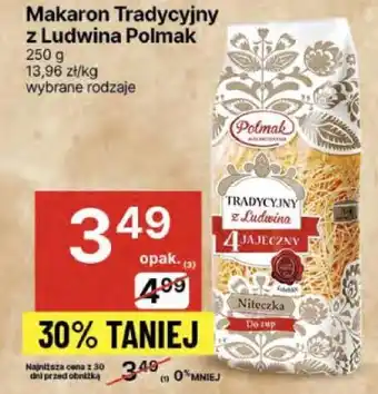 Delikatesy Centrum Makaron Tradycyjny z Ludwina Polmak oferta