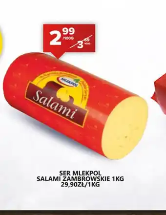 Spiżarnia Smakosza Ser Mlekpol Salami Zambrowskie oferta