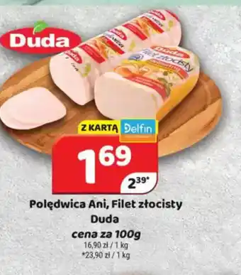 Delfin Polędwica Ani, Filet złocisty Duda oferta