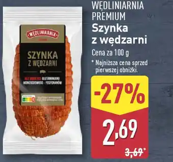 ALDI WĘDLINIARNIA PREMIUM Szynka z wędzarni oferta