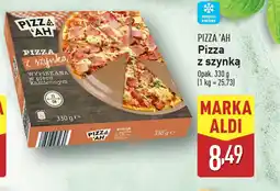 ALDI PIZZA 'AH Pizza z szynką oferta