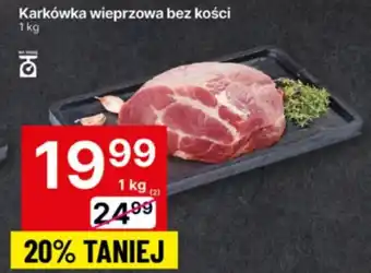 Delikatesy Centrum Karkówka wieprzowa bez kości oferta