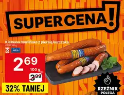 Delikatesy Centrum Kiełbasa morlińska z piersią kurczaka oferta