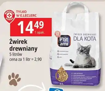 E.Leclerc Żwirek drewniany dla kotów Wiodąca Marka P'tit Ami oferta