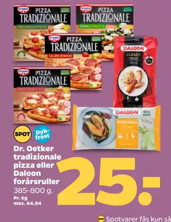 Netto Dr. Oetker tradizionale pizza eller Daloon forårsruller oferta