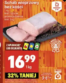 Delikatesy Centrum Schab bez kości Limit oferta