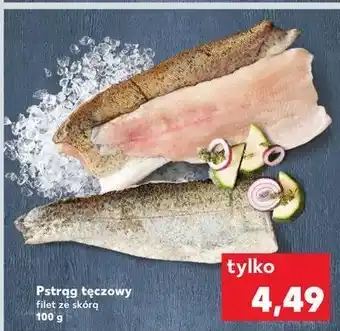 Kaufland Pstrąg tęczowy filet ze skórą oferta