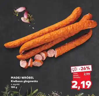 Kaufland Kiełbasa Madej Wróbel oferta