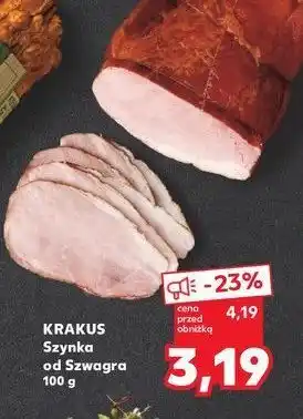 Kaufland Szynka od szwagra Krakus animex oferta