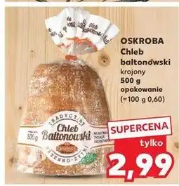 Kaufland Chleb baltonowski Oskroba oferta