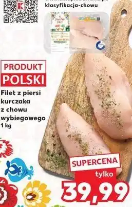 Kaufland Filet z piersi kurczaka z chowu wybiegowego K-classic stąd takie dobre! oferta