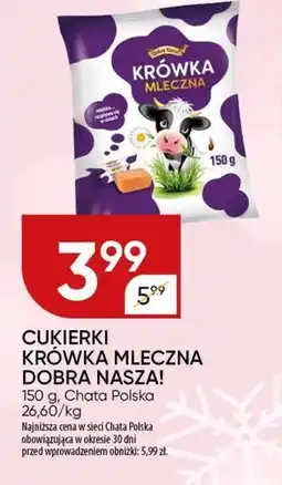 Chata Polska Cukierki Dobra nasza oferta