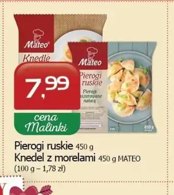 Malinka Market Pierogi ruskie, Knedle z morelami Mateo oferta