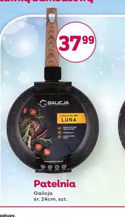 Bliski Patelnia Galicja Luna oferta