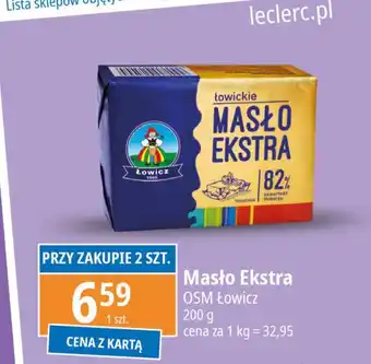 E.Leclerc Masło ekstra 82% Łowicz 1906 Łowickie oferta