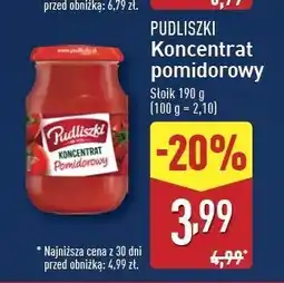 ALDI Koncentrat pomidorowy 30% Pudliszki oferta