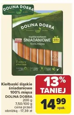 Carrefour Kiełbaski śląskie śniadaniowe dolina dobra oferta