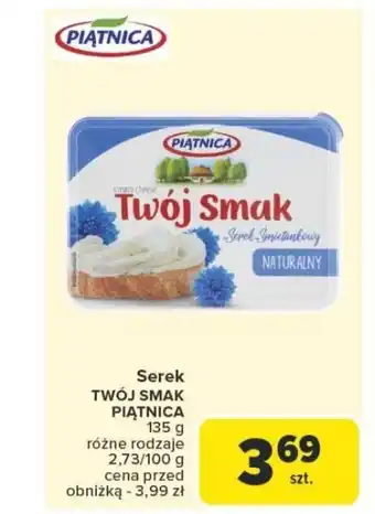 Carrefour Serek twój smak piątnica oferta