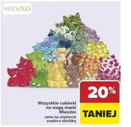 Carrefour Cukierki na wagę marki mieszko oferta