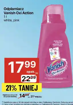 Delikatesy Centrum Odplamiacz Vanish Oxi Action oferta