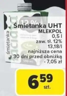 Carrefour Śmietanka UHT 12% MLEKPOL oferta