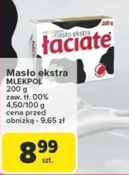 Carrefour Masło ekstra MLEKPOL 00% oferta