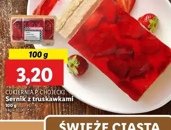 Lidl Sernik z truskawkami Chojecki oferta