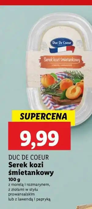 Lidl Ser kozi z morelą i rozmarynem Duc de coeur oferta