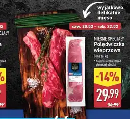 ALDI Polędwiczka wieprzowa Mięsne Specjały Zawsze Świeże (Aldi) oferta