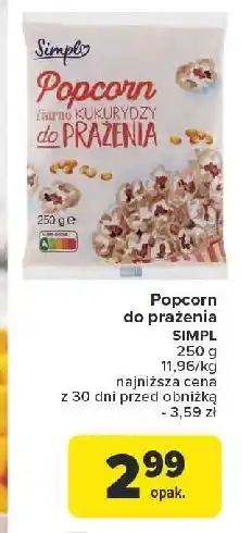 Carrefour Popcorn ziarno do prażenia Simpl oferta