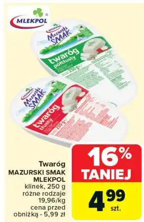 Carrefour Twaróg tłusty Mazurski Smak oferta