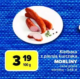 Carrefour Kiełbasa z piersią kurczaka Morliny oferta