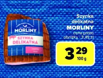 Carrefour Szynka delikatna Morliny oferta