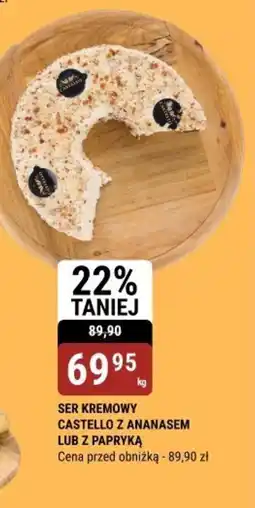 Ser kremowy Castello z ananasem lub z papryką