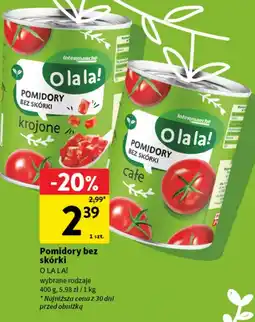 Intermarche Pomidory całe O La La! oferta