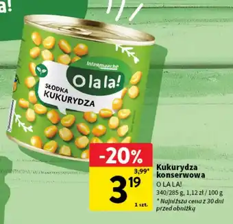 Intermarche Kukurydza O La La! oferta