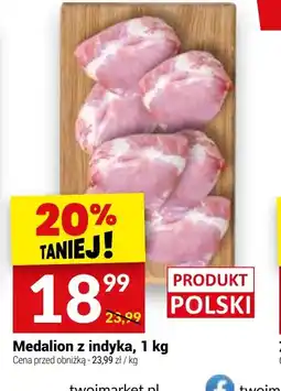 Twój Market Medalion z indyka oferta
