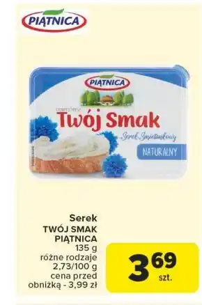 Carrefour Piątnica Twój Smak Serek śmietankowy naturalny 135 g oferta